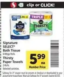 Safeway Signature SELECT Bath Tissue & Thirsty Paper Towels offer