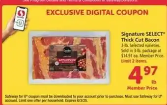 Safeway Signature SELECT Thick-Cut Bacon offer