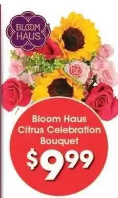 Kroger Bloom Haus Citrus Celebration Bouquet offer