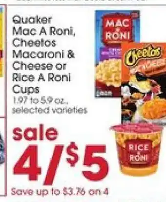 Giant Eagle Quaker Mac A Roni, Cheetos Macaroni & Cheese or Rice A Roni Cups offer