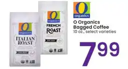 Albertsons O Organics Bagged Coffee - 10 oz., select varieties offer
