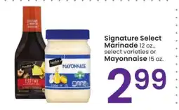 Albertsons Signature Select Marinade 12 oz., select varieties or Mayonnaise 15 oz offer