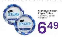 Albertsons Signature Select Paper Plates - 44-100 ct., select varieties offer