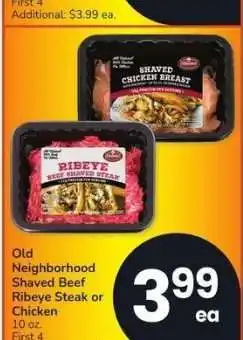 Albertsons Old Neighborhood Shaved Beef Ribeye Steak or Chicken - 10 oz offer