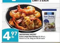 Albertsons WATERFRONT BISTRO Extra Large Raw Shrimp - 26-30 ct., Sold in a 2 lb. Bag for $9.94 each offer