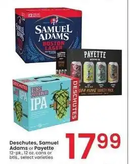 Albertsons Deschutes, Samuel Adams or Payette - 12 - pk., 12 oz. cans or btls., select varieties offer