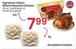 Albertsons Signature Select Whole Roasted Chicken - 30 oz. traditional or rosemary garlic offer