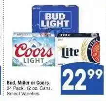 Albertsons Bud, Miller or Coors - 24 Pack, 12 oz. Cans, Select Varieties offer
