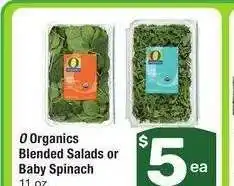 Albertsons O Organics Blended Salads or Baby Spinach - 11 oz offer