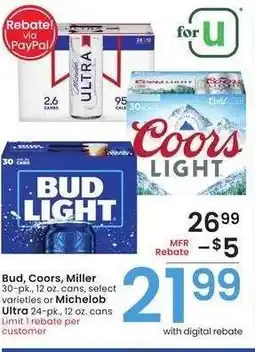 Albertsons Bud, Coors, Miller 30-pk., 12 oz. cans, select varieties or Michelob Ultra 24-pk., 12 oz. cans offer