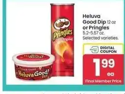 Albertsons Heluva Good Dip 12 oz or Pringles 5.2-5.57 oz. - Selected varieties offer