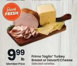 Albertsons Primo Taglio Turkey Breast or Havarti Cheese - Selected varieties offer
