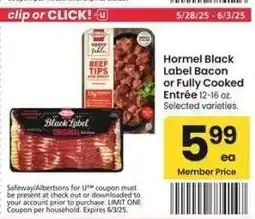 Albertsons Hormel Black Label Bacon or Fully Cooked Entrée - 12-16 oz. Selected varieties offer