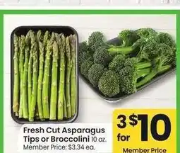 Albertsons Fresh Cut Asparagus Tips or Broccolini - 10 oz. Member Price: $3.34 ea offer