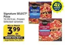 Albertsons Signature SELECT Pizza - 12-33.5 oz., Frozen Selected varieties Single Member Price: $4.99 offer