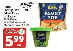 Albertsons Rana Family Size Filled Pasta or Sauce - 12.5-20 oz. Selected varieties Member Price: $7.99 offer