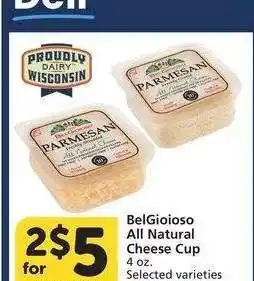 Albertsons BelGioioso All Natural Cheese Cup - 4 oz. Selected varieties offer