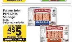 Albertsons Farmer John Pork Links Sausage - 8 oz. Selected varieties Single Member Price: $1.99 Mix or Match offer