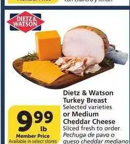 Albertsons Dietz & Watson Turkey Breast Selected varieties or Medium Cheddar Cheese - Sliced fresh to order offer