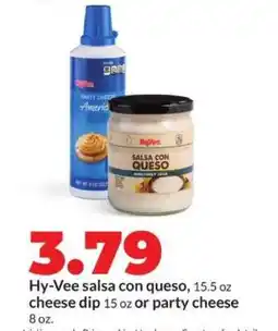 Hy-Vee Hy-Vee salsa con queso, cheese dip or party cheese offer
