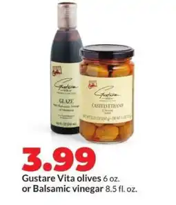 Hy-Vee Gustare Vita olives or Balsamic vinegar offer