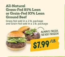 Sprouts Farmers Market All-Natural Grass-Fed 85% Lean or Grain-Fed 93% Lean Ground Beef offer