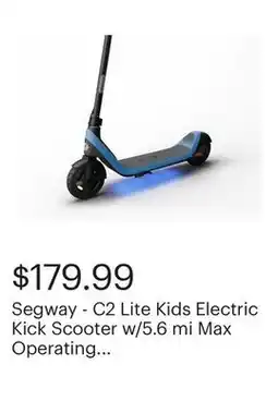 Best Buy Segway - C2 Lite Kids Electric Kick Scooter w/5.6 mi Max Operating Range & 9.9 mph Max Speed - Blue offer