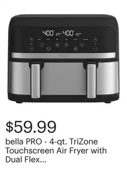 Best Buy bella PRO - 4-qt. TriZone Touchscreen Air Fryer with Dual Flex Basket - Stainless Steel offer