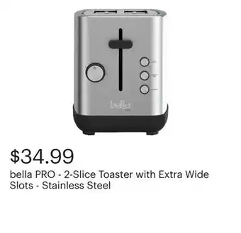 Best Buy bella PRO - 2-Slice Toaster with Extra Wide Slots - Stainless Steel offer