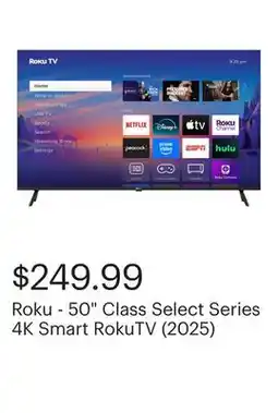 Best Buy Roku - 50 Class Select Series 4K Smart RokuTV (2025) offer