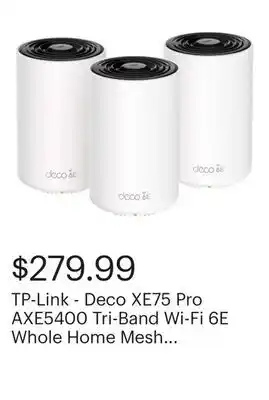 Best Buy TP-Link - Deco XE75 Pro AXE5400 Tri-Band Wi-Fi 6E Whole Home Mesh System (3-Pack) - White offer