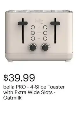 Best Buy bella PRO - 4-Slice Toaster with Extra Wide Slots - Oatmilk offer