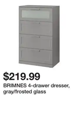 Ikea BRIMNES 4-drawer dresser, gray/frosted glass offer