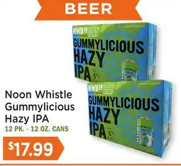 Heinen's Noon Whistle Gummylicious Hazy IPA offer