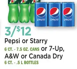 Heinen's Pepsi or Starry 6 CT.-7.5 OZ. CANS or 7-Up, A & W or Canada Dry 6 CT. -. 5 L BOTTLES offer