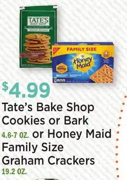 Heinen's Tate's Bake Shop Cookies or Bark 4.6-7 OZ. or Honey Maid Family Size Graham Crackers 19.2 OZ offer