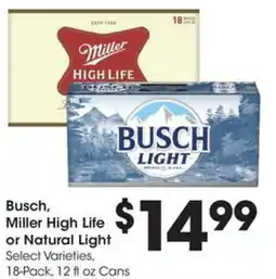 Kroger Busch, miller high life or natural light offer