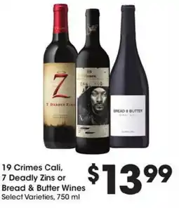 Kroger 19 crimes cali, 7 deadly zins or bread & butter wines offer
