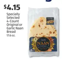 Aldi Specially Selected 4-Count Original or Garlic Naan Bread offer