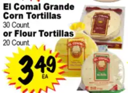 Superior Grocers El Comal Grande Corn Tortillas 30 Count. or Flour Tortillas 20 Count offer