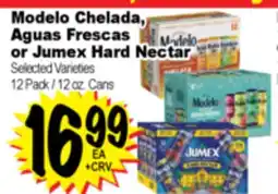 Superior Grocers Chelada Modelo Chelada, Aguas Frescas Aguas Frescas or Jumex Hard Nectar offer