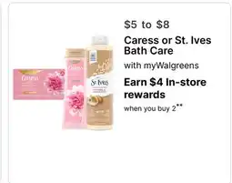 Walgreens Caress or St. Ives Bath Care offer