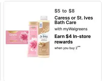 Walgreens Caress or St. Ives Bath Care offer
