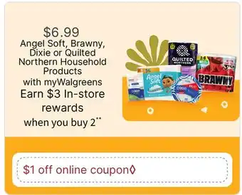 Walgreens Angel Soft, Brawny, Dixie or Quilted Northern Household Products offer