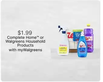 Walgreens Complete Home or Walgreens Household Products offer