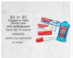 Walgreens Colgate or Hello Dental Care offer