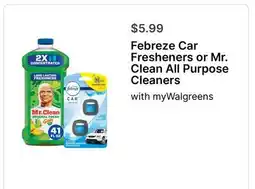 Walgreens Febreze Car Fresheners or Mr. Clean All Purpose Cleaners offer