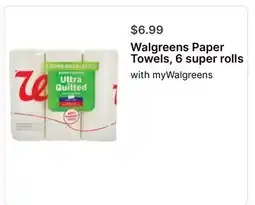 Walgreens Walgreens Paper Towels, 6 super rolls offer