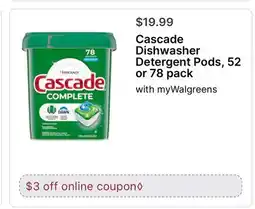 Walgreens Cascade Dishwasher Detergent Pods 52 or 78 pack offer