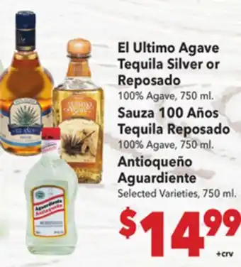 Vallarta Supermarkets El Ultimo Agave Tequila Silver orReposado 100% Agave, 750 ml., Sauza offer